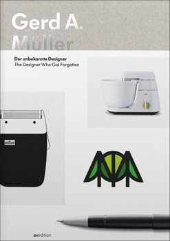 Paperback Gerd A. Müller: The Designer Who Got Forgotten Book