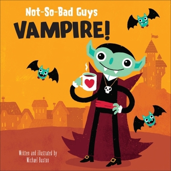 Library Binding Not-So-Bad Guys Vampire! Book