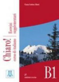 Hardcover Chiaro!: Esercizi Supplementari + CD Audio (Level B1) (Italian Edition) [Turkish] Book