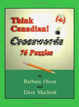Paperback Think Canadian! Crosswords: 76 Puzzles Book