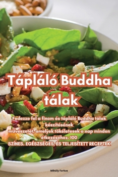 Paperback Tápláló Buddha tálak [Hungarian] Book