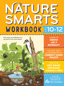 Paperback Nature Smarts Workbook, Ages 10-12 Book