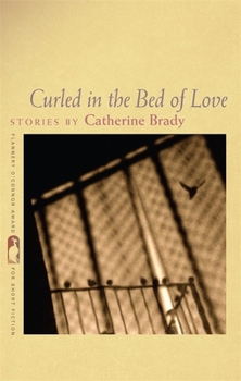 Paperback Curled in the Bed of Love: Stories Book