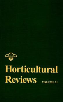 Hardcover Horticultural Reviews, Volume 21 Book