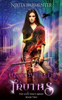 Uncovered Truths (The Lost One's Book 2) - Book #2 of the Lost One's