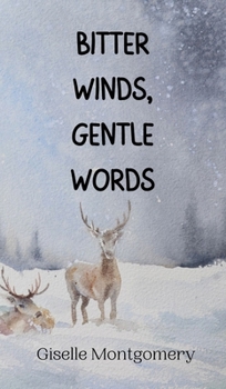 Hardcover Bitter Winds, Gentle Words Book