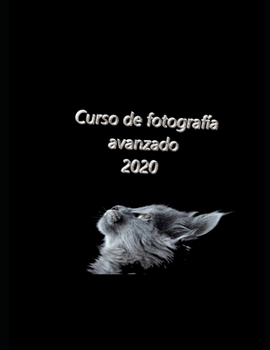 Paperback Curso de fotograf?a avanzado 2020 [Spanish] Book