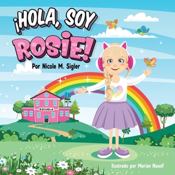 Paperback ¡hola, Soy Rosie! [Spanish] Book