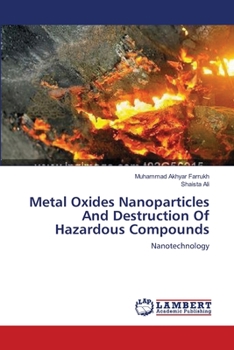 Paperback Metal Oxides Nanoparticles And Destruction Of Hazardous Compounds Book
