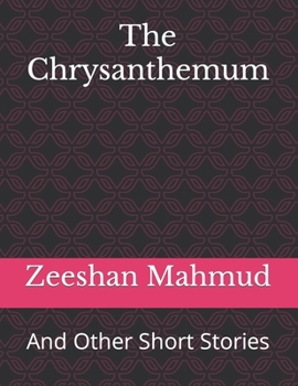 Paperback The Chrysanthemum: And Other Short Stories Book