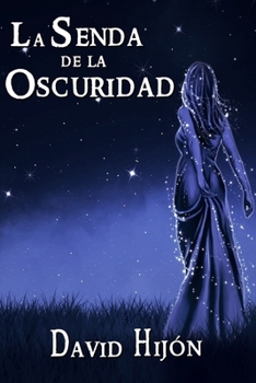 Paperback Crónicas de Gaia II: La Senda de la Oscuridad [Spanish] Book