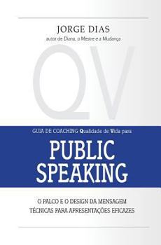 Paperback Public Speaking: O palco e o design da mensagem [Portuguese] Book