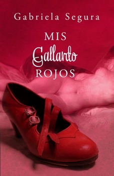 Paperback Mis Gallardo Rojos [Spanish] Book