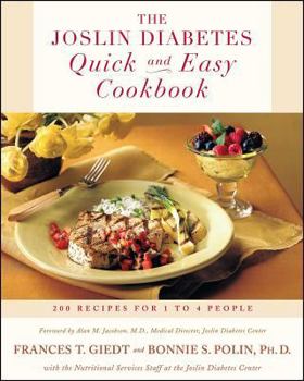 Paperback The Joslin Diabetes Quick and Easy Cookbook: 200 Recipes for 1 to 4 People Book