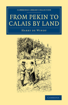Paperback From Pekin to Calais by Land Book