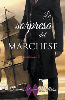 Paperback La sorpresa del Marchese [Italian] Book
