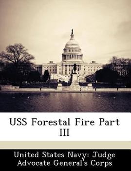 Paperback USS Forestal Fire Part III Book
