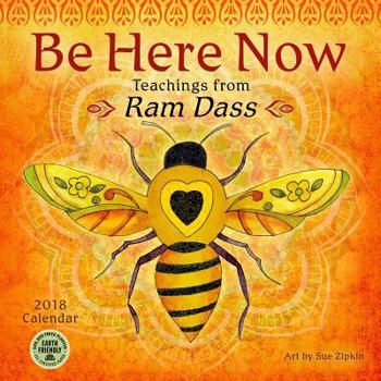 Be Here Now 2018 Wall Calendar: Teachings from RAM Dass