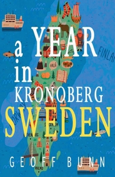 Paperback A Year in Kronoberg: It's in Sweden Book