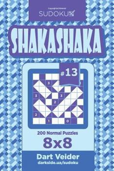 Paperback Sudoku Shakashaka - 200 Normal Puzzles 8x8 (Volume 13) Book
