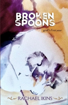 Paperback Broken Spoons: Grief's First Year Book