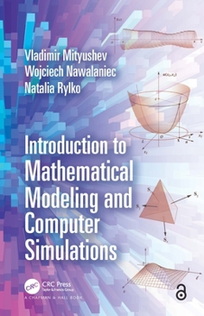 Hardcover Introduction to Mathematical Modeling and Computer Simulations Book