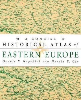 Paperback A Concise Historical Atlas of Eastern Europe Book