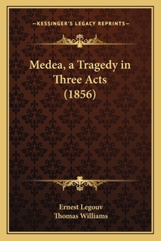 Paperback Medea, a Tragedy in Three Acts (1856) Book