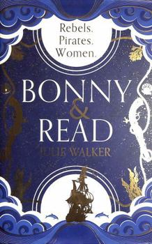 Hardcover Bonny & Read: The beautiful and page-turning feminist historical novel for 2023 Book