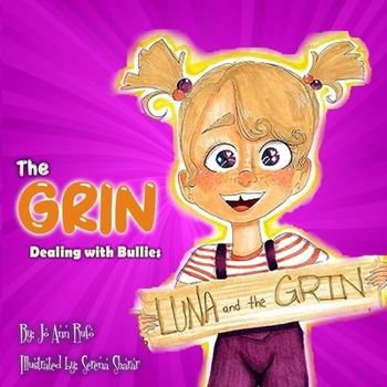 Paperback The Grin: Dealing with Bullies Book