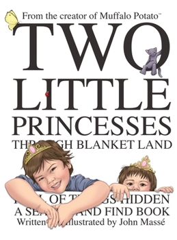 Hardcover Two Little Princesses Through Blanket Land: A Search and Find Book