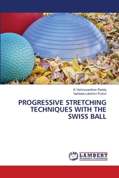 Progressive Stretching Techniques with the Swiss Ball