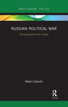 Paperback Russian Political War: Moving Beyond the Hybrid Book