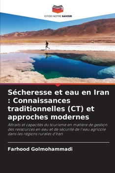 Paperback Sécheresse et eau en Iran: Connaissances traditionnelles (CT) et approches modernes [French] Book
