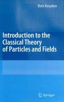 Hardcover Introduction to the Classical Theory of Particles and Fields Book