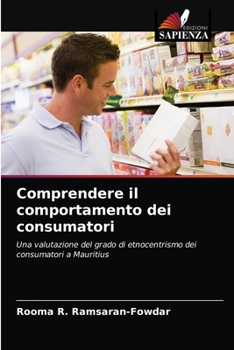 Paperback Comprendere il comportamento dei consumatori [Italian] Book