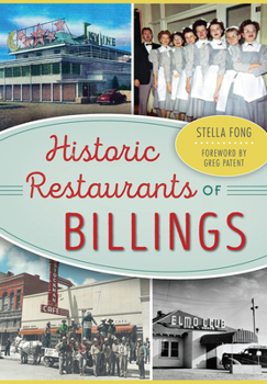 Paperback Historic Restaurants of Billings Book