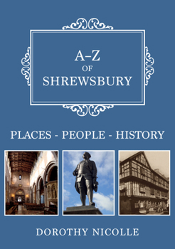 Paperback A-Z of Shrewsbury: Places-People-History Book