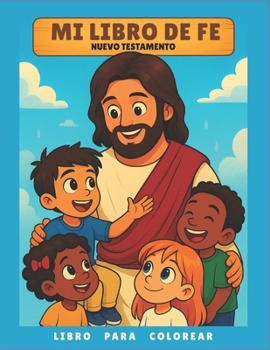 Paperback Mi Libro de Fe: Nuevo Testamento [Spanish] Book
