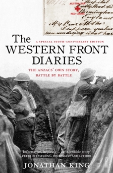 Paperback The Western Front Diaries: The Anzacs' Own Story, Battle by Battle Book