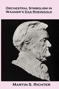 Orchestral Symbolism in Wagner's Das Rheingold