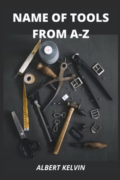 NAME OF TOOLS FROM A-Z