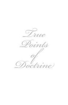 Paperback True Points of Doctrine Book