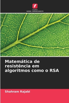 Paperback Matemática de resistência em algoritmos como o RSA [Portuguese] Book