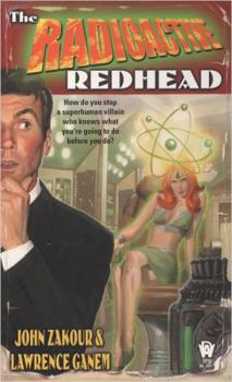 The Radioactive Redhead (Daw Science Fiction) - Book #3 of the Nuclear Bombshell