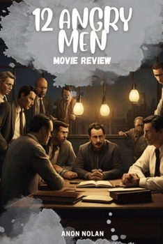 Paperback '12 Angry Men' Movie Review and Guide: An In-Depth Journey into '12 Angry Men' Book