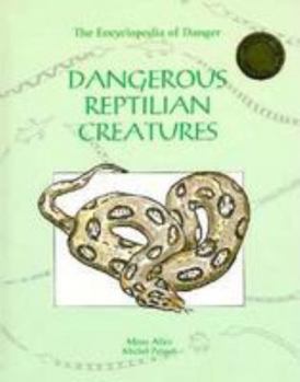 Library Binding Dangerous Reptilian Creatures(oop) Book