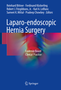 Hardcover Laparo-Endoscopic Hernia Surgery: Evidence Based Clinical Practice Book