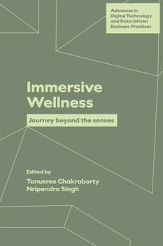 Hardcover Immersive Wellness: Journey Beyond the Senses Book