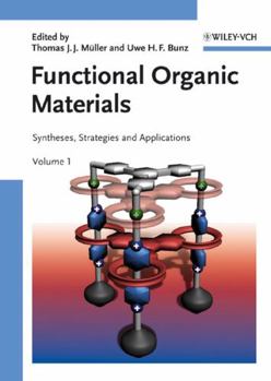 Hardcover Functional Organic Materials: Syntheses, Strategies and Applications Book